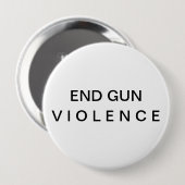 Badge Rond 10 Cm Bouton Fin du message de violence d'arme (Devant & derrière)