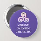 Badge Rond 10 Cm Bouton Grigne Gàidhlig Ghlaschu (Devant & derrière)