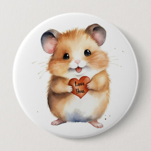 Badge Rond 10 Cm Bouton Hamster Love You