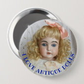 Badge Rond 10 Cm Bouton I Love Antique Poupées 4" (Devant & derrière)