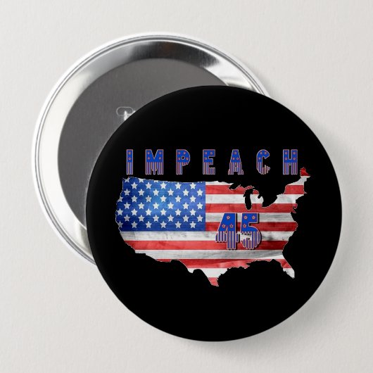 Badge Rond 10 Cm Bouton Impeach 45 États-Unis (Devant & derrière)