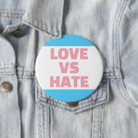 Bouton Love vs Hate Couleurs Trans