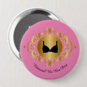 Badge Rond 10 Cm Bouton National No Bra Day (Devant & derrière)