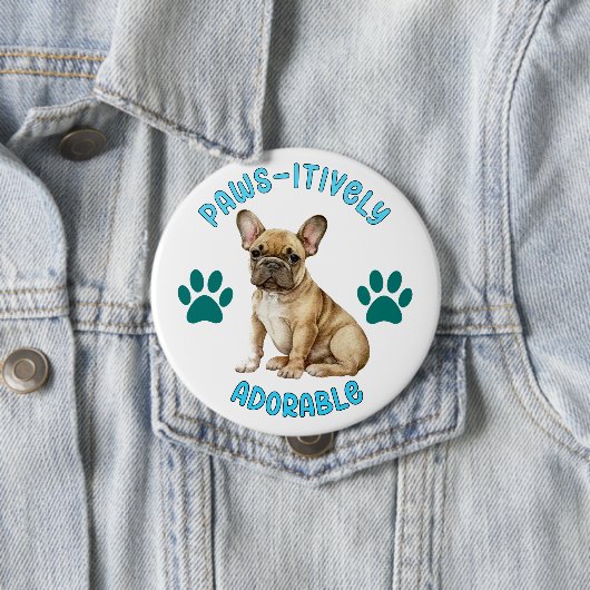 Badge Rond 10 Cm Bouton Paw-Sitively Consacré Inconditionnel (En situation)