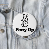 Badge Rond 10 Cm Bouton PonyUp (En situation)