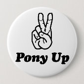 Badge Rond 10 Cm Bouton PonyUp (Devant)
