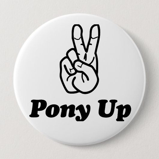 Badge Rond 10 Cm Bouton PonyUp (Devant)