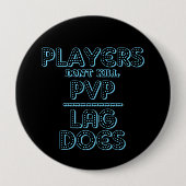 Badge Rond 10 Cm Bouton PVP de Jeu Lag (Devant)