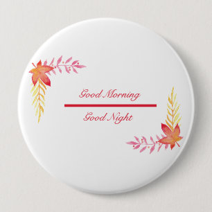 Badge Rond 10 Cm Bouton rond Good Morning & Good Night Round