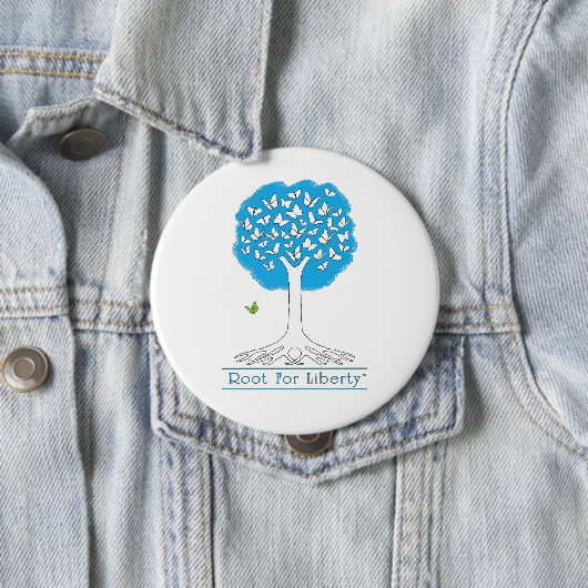 Badge Rond 10 Cm Bouton Root For Liberty 4" Énorme (En situation)