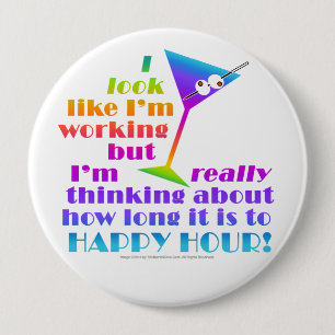 Badge Rond 10 Cm Boutons de cocktail - Combien de temps avant l'heu