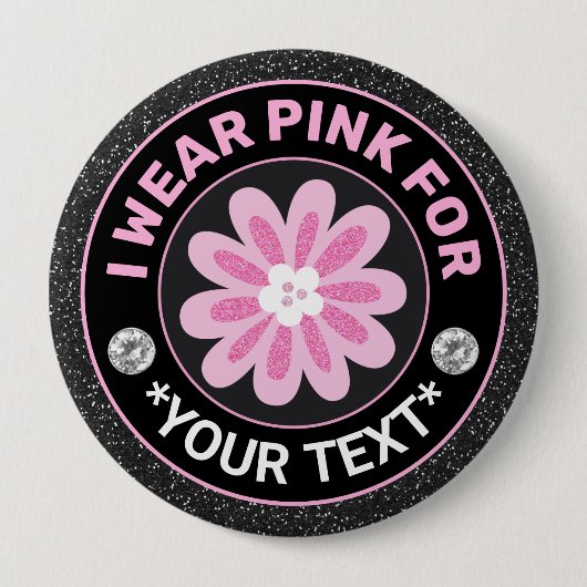 Badge Rond 10 Cm Breast Cancer Awareness I wear Pink for Flower (Devant)