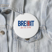 Badge Rond 10 Cm BREXIT - 23 juin 2016 - - (En situation)
