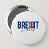 Badge Rond 10 Cm BREXIT - 23 juin 2016 - - (Devant & derrière)
