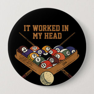 Badge Rond 10 Cm Ça M'A Fonctionné Dans Mon Billard Cadeau À 8 B