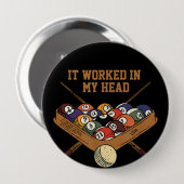 Badge Rond 10 Cm Ça M'A Fonctionné Dans Mon Billard De Tête Cadeau  (Devant & derrière)