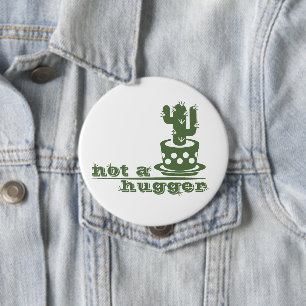 Badge Rond 10 Cm Cactus Pas un gros cactus drôle dire