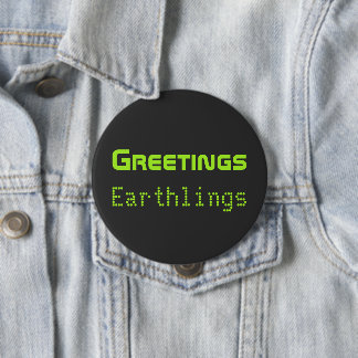Badge Rond 10 Cm Cadeau de bouton de salutations amusant d'alien au