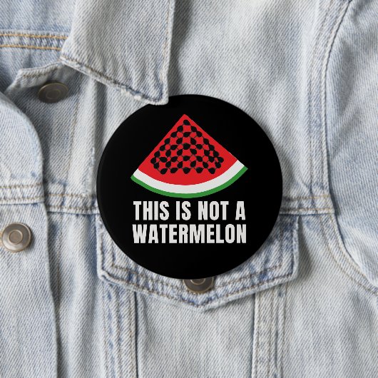 Badge Rond 10 Cm Ce n'est pas une pastèque - Palestinien keffiyeh (En situation)