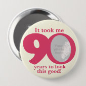 Badge Rond 10 Cm Cela m'a pris 90 ans de dames bouton/insigne (Devant & derrière)