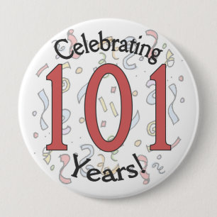 Badge Rond 10 Cm Célébration du bouton énorme d'anniversaire de 101