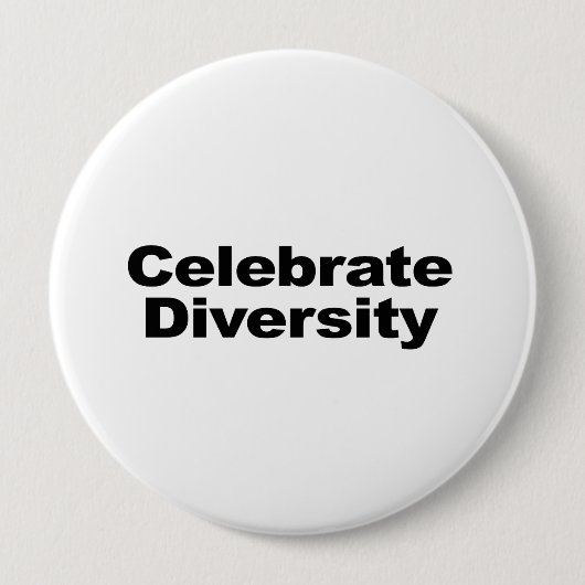 Badge Rond 10 Cm Célébrer la diversité (Devant)