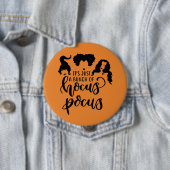Badge Rond 10 Cm C'est juste un groupe d'abracadabra (En situation)