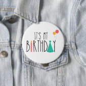 Badge Rond 10 Cm C'est Mon Bouton d'Anniversaire (En situation)