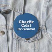 BADGE ROND 10 CM CHARLIE CRIST POUR LE PRÉSIDENT (En situation)