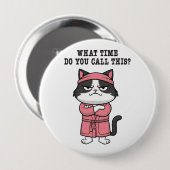 Badge Rond 10 Cm Chat drôle couvre-feu manquant (Devant & derrière)