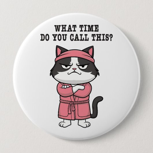 Badge Rond 10 Cm Chat drôle couvre-feu manquant (Devant)