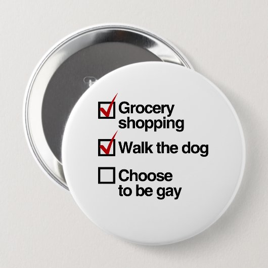 BADGE ROND 10 CM CHOISISSEZ D'ÊTRE GAY CHECKLIST (Devant & derrière)