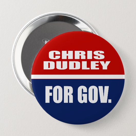 BADGE ROND 10 CM CHRIS DUDLEY, GOUVERNEUR (Devant & derrière)