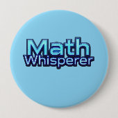 Badge Rond 10 Cm Chuchoteur de maths (Devant)