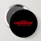 BADGE ROND 10 CM COMMANDANT EN CHIMIE - IMAGINEZ LA RÉACTION (Devant & derrière)