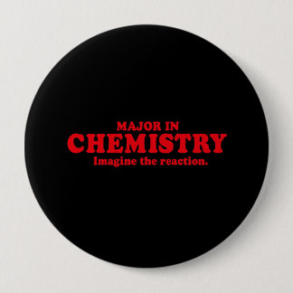 BADGE ROND 10 CM COMMANDANT EN CHIMIE - IMAGINEZ LA RÉACTION