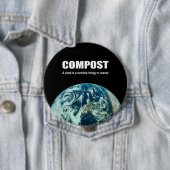 Badge Rond 10 Cm Compost : Une croûte est une chose terrible à gasp (En situation)