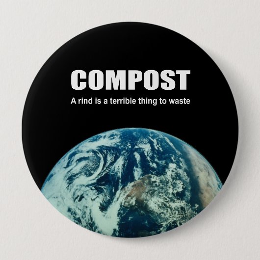 Badge Rond 10 Cm Compost : Une croûte est une chose terrible à gasp (Devant)