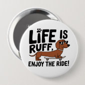 Badge Rond 10 Cm Cool Dachshund Dog Vie Citation (Devant & derrière)