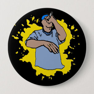 Badge Rond 10 Cm Coup sec et dur de Hiphop