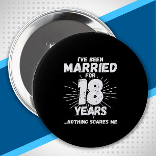 Badge Rond 10 Cm Couples mariés 18 ans drôle 18ème anniversaire
