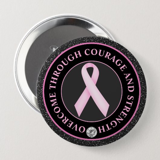 Badge Rond 10 Cm Courage et Force – Ruban Rose de Sensibilisation (Devant & derrière)