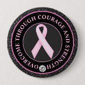 Badge Rond 10 Cm Courage et Force – Ruban Rose de Sensibilisation (Devant)