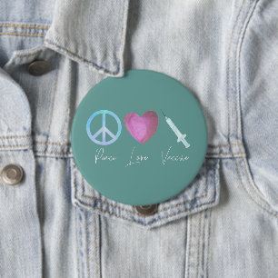 Badge Rond 10 Cm Covid Coronavirus Peace Love Vaccine 2021