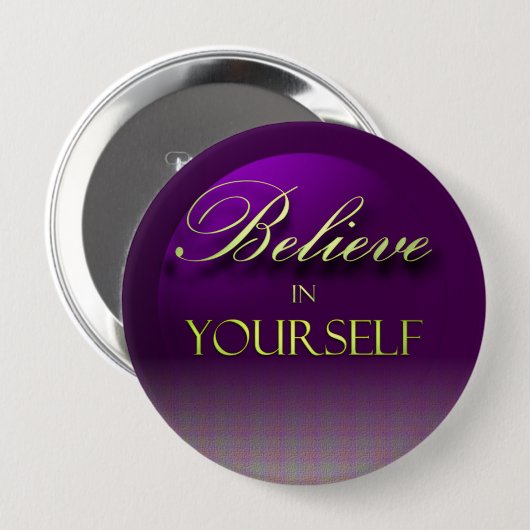 Badge Rond 10 Cm Croyez en vous-même (Devant & derrière)