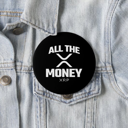 Badge Rond 10 Cm Crypto Meme XRP Cryptodevise Tout l'argent Citatio (En situation)