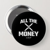 Badge Rond 10 Cm Crypto Meme XRP Cryptodevise Tout l'argent Citatio (Devant & derrière)