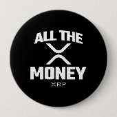 Badge Rond 10 Cm Crypto Meme XRP Cryptodevise Tout l'argent Citatio (Devant)