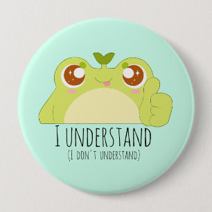 Badge Rond 10 Cm Cute Comprendre Grenouille verte