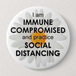Badge Rond 10 Cm Daisy Immune Compromised 4" Button